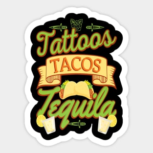 Tattoos Tacos Tequila Sticker